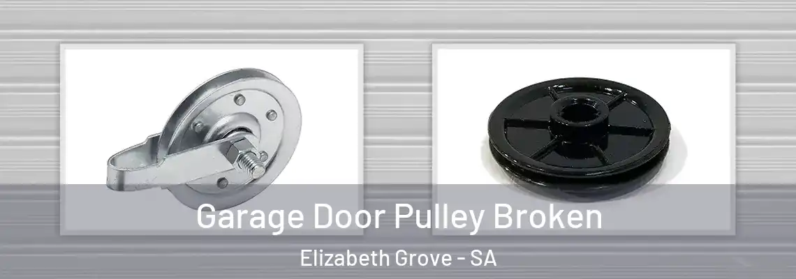  Garage Door Pulley Broken Elizabeth Grove - SA