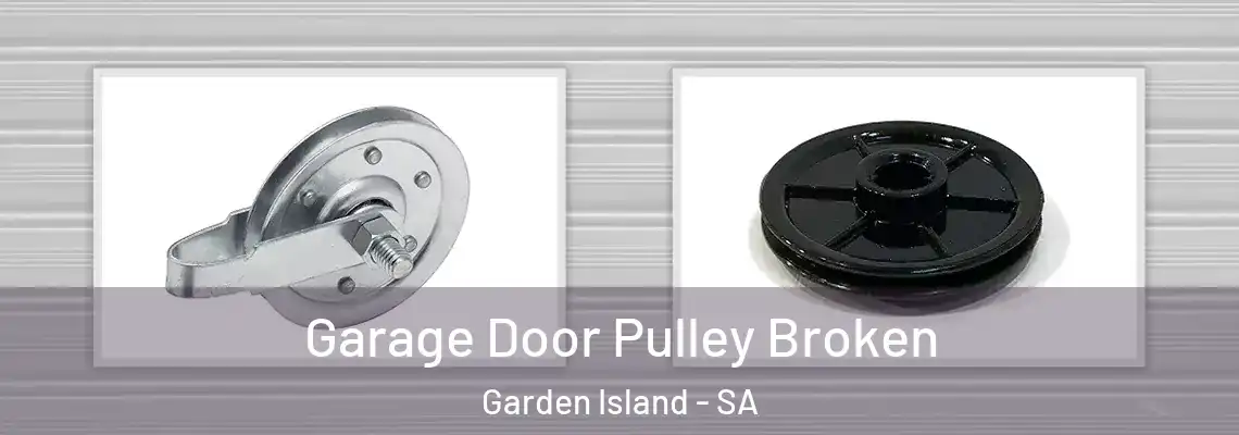  Garage Door Pulley Broken Garden Island - SA