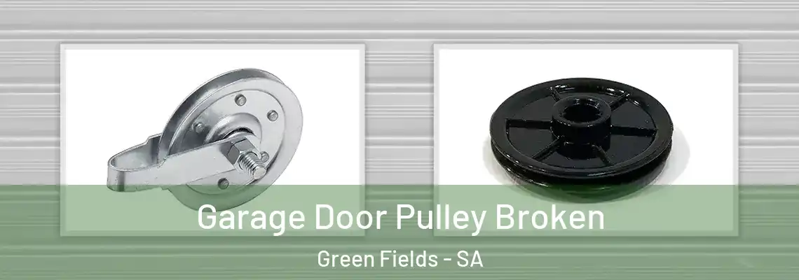  Garage Door Pulley Broken Green Fields - SA