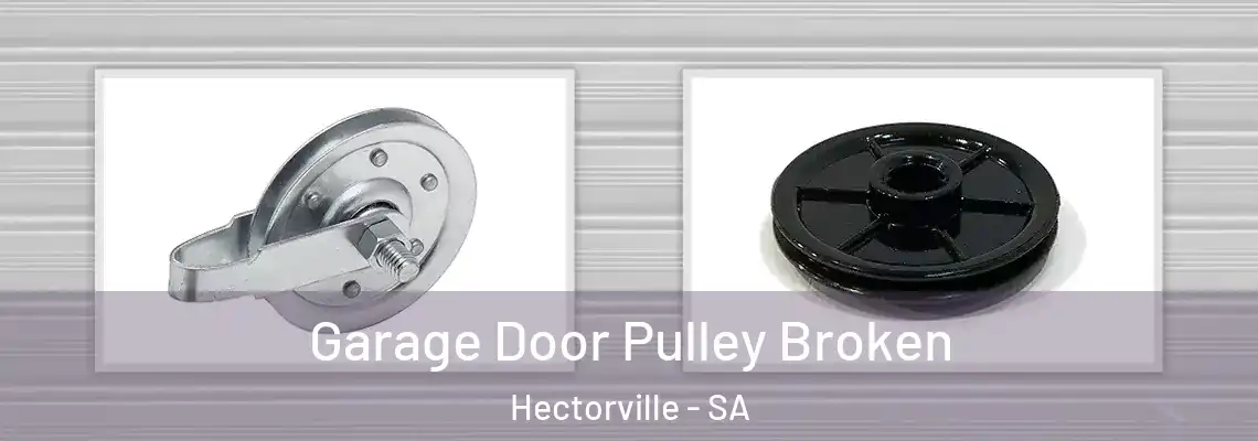 Garage Door Pulley Broken Hectorville - SA