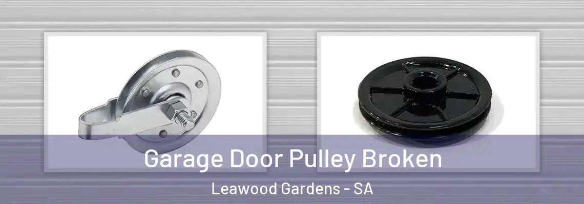 Garage Door Pulley Broken Leawood Gardens - SA