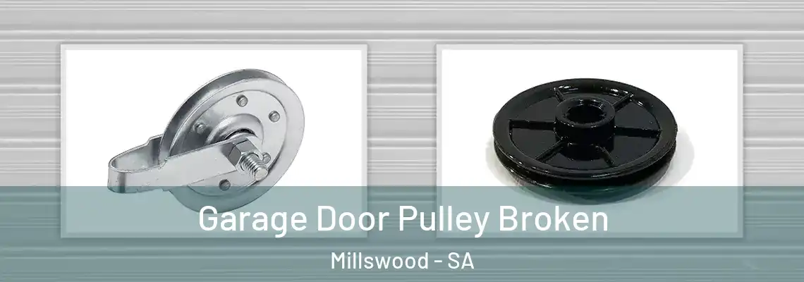 Garage Door Pulley Broken Millswood - SA
