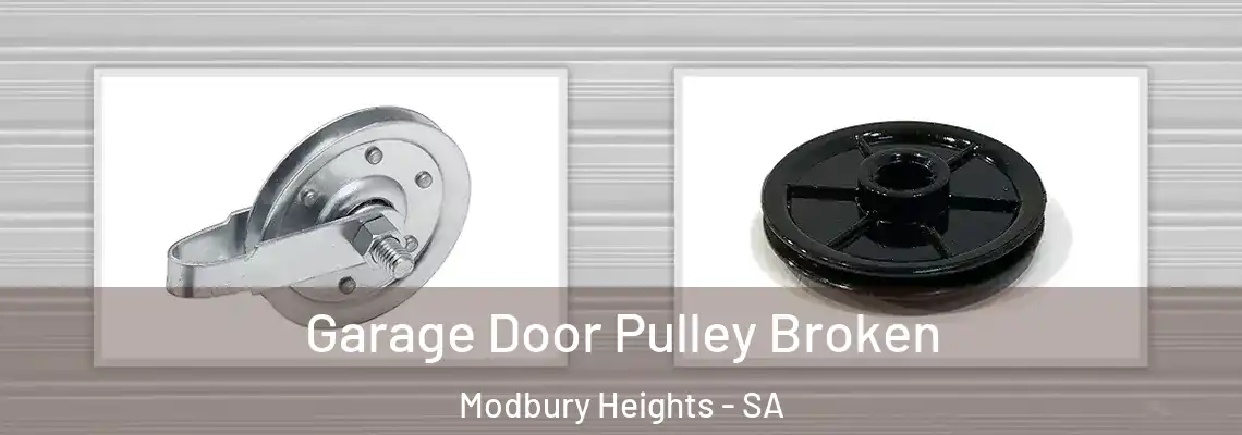  Garage Door Pulley Broken Modbury Heights - SA