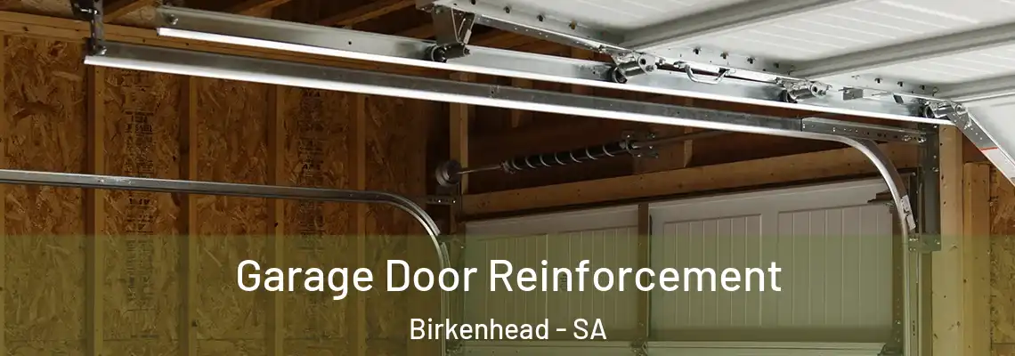  Garage Door Reinforcement Birkenhead - SA