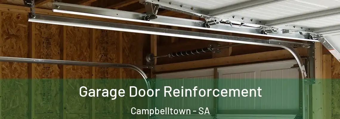  Garage Door Reinforcement Campbelltown - SA
