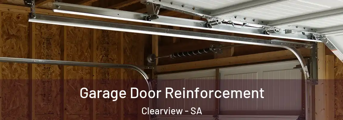 Garage Door Reinforcement Clearview - SA