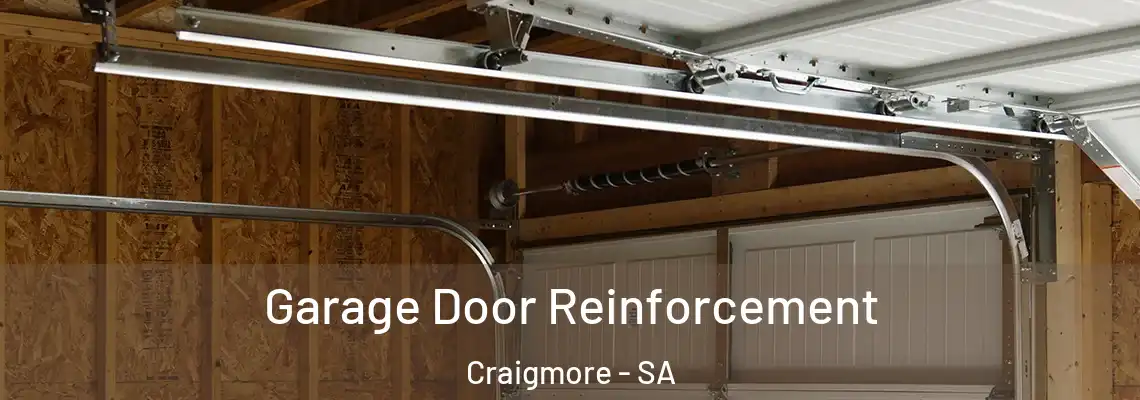 Garage Door Reinforcement Craigmore - SA