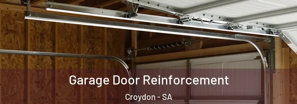 Garage Door Reinforcement Croydon - SA