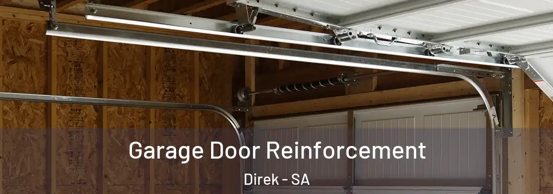 Garage Door Reinforcement Direk - SA