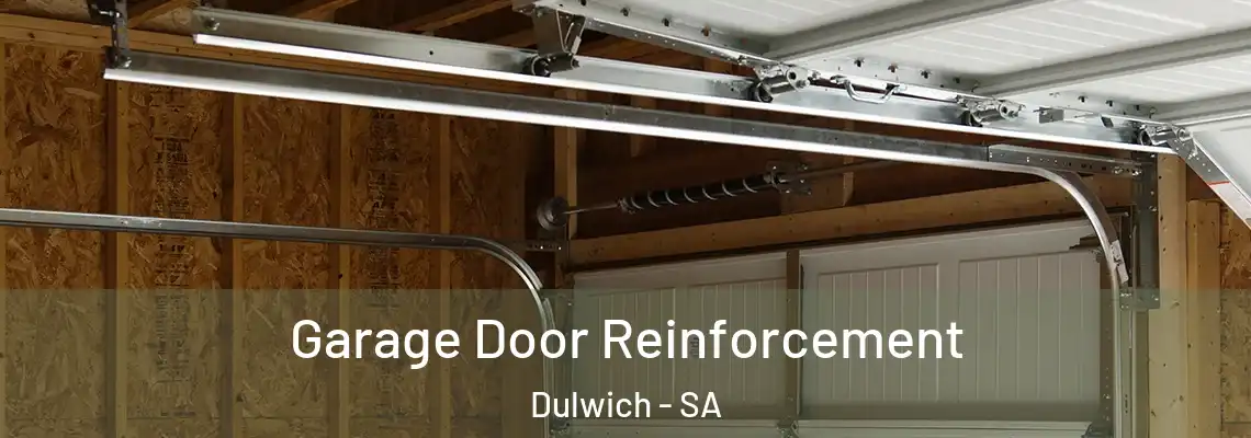 Garage Door Reinforcement Dulwich - SA