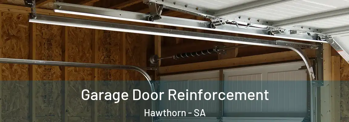 Garage Door Reinforcement Hawthorn - SA