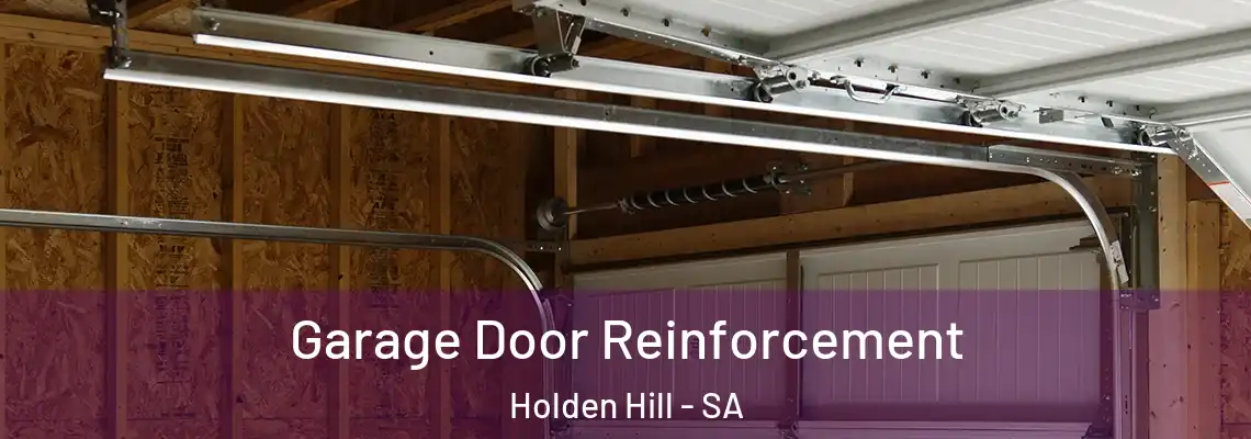 Garage Door Reinforcement Holden Hill - SA
