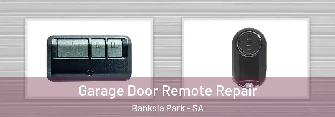 Garage Door Remote Repair Banksia Park - SA