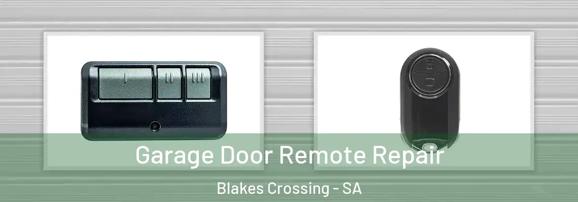  Garage Door Remote Repair Blakes Crossing - SA