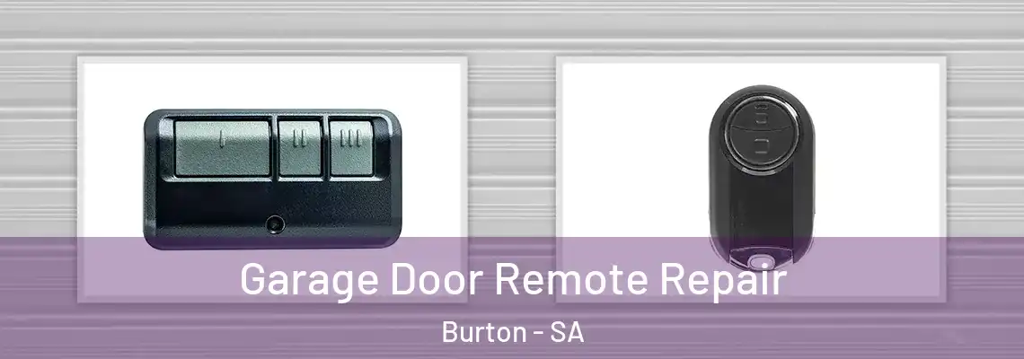 Garage Door Remote Repair Burton - SA