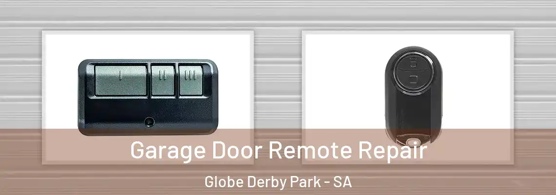  Garage Door Remote Repair Globe Derby Park - SA