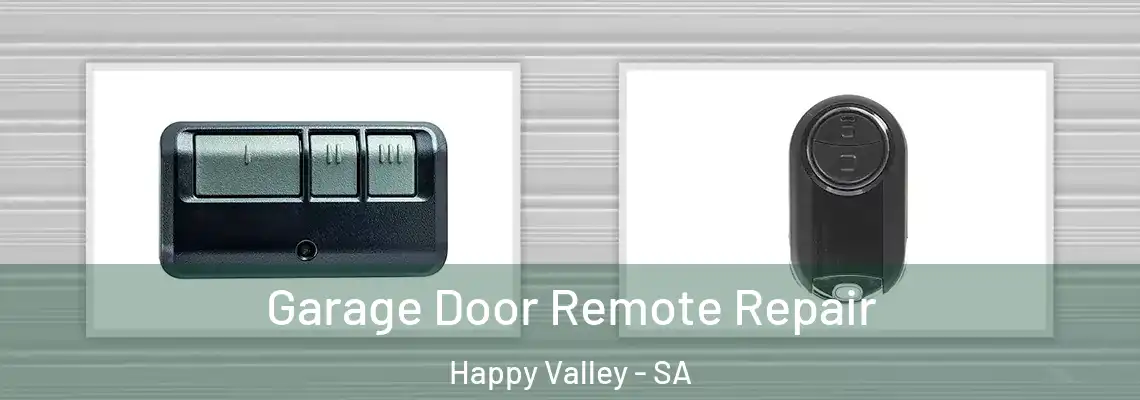 Garage Door Remote Repair Happy Valley - SA