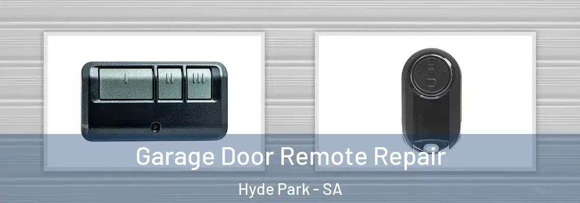 Garage Door Remote Repair Hyde Park - SA