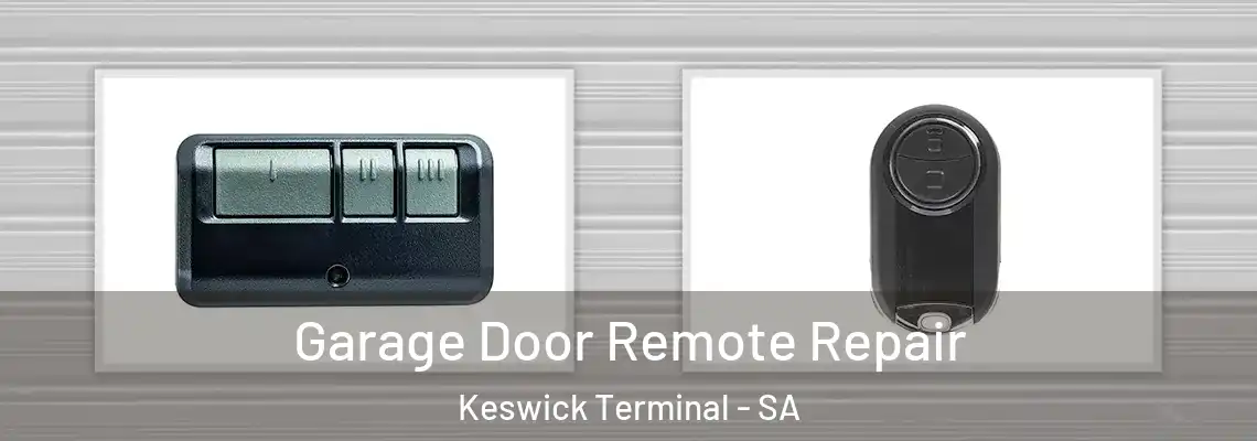 Garage Door Remote Repair Keswick Terminal - SA