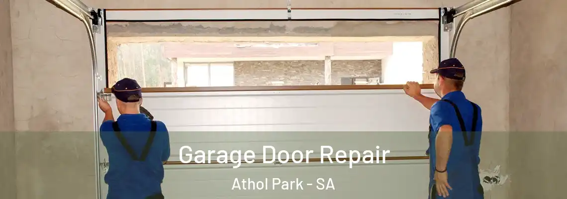 Garage Door Repair Athol Park - SA