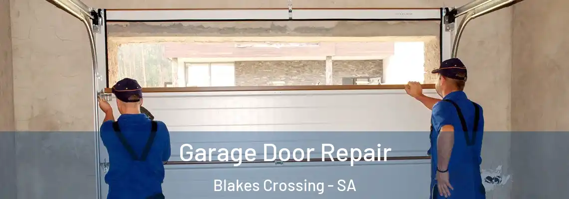  Garage Door Repair Blakes Crossing - SA