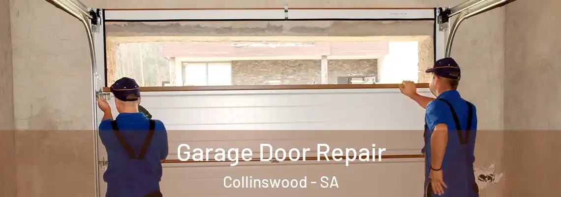 Garage Door Repair Collinswood - SA
