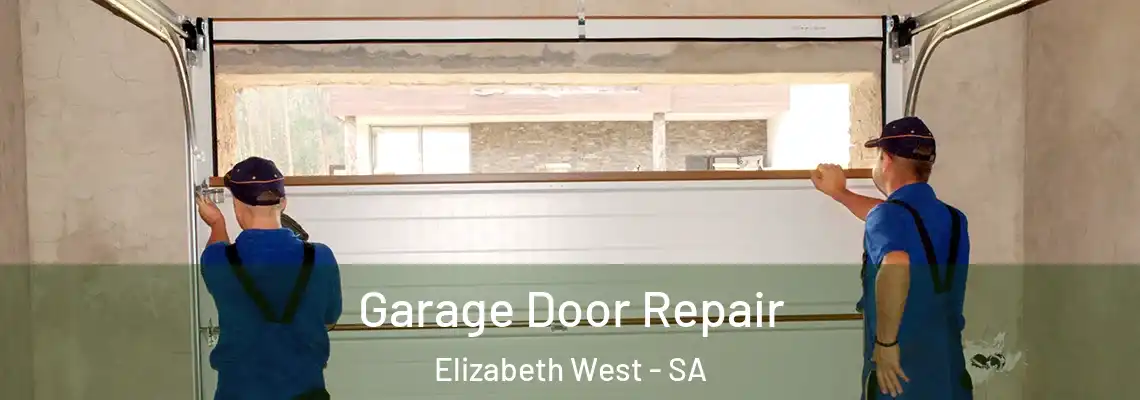 Garage Door Repair Elizabeth West - SA