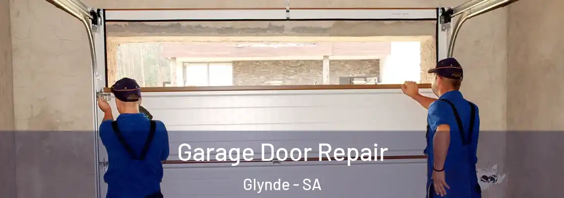  Garage Door Repair Glynde - SA
