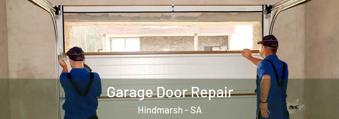  Garage Door Repair Hindmarsh - SA