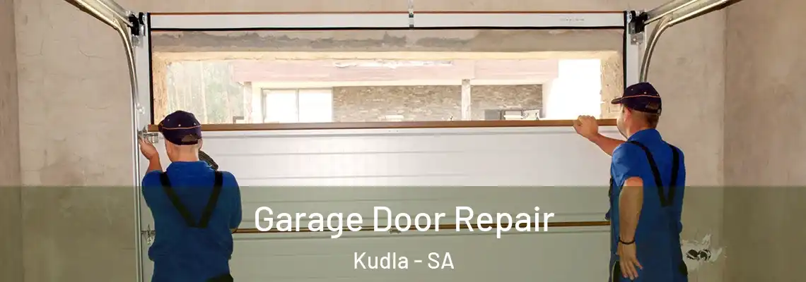  Garage Door Repair Kudla - SA