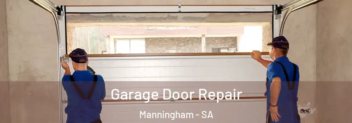  Garage Door Repair Manningham - SA