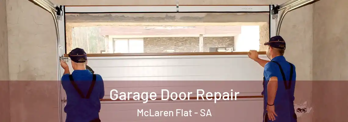 Garage Door Repair McLaren Flat - SA