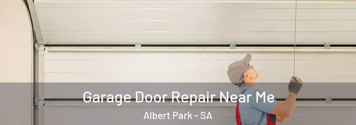 Garage Door Repair Near Me Albert Park - SA