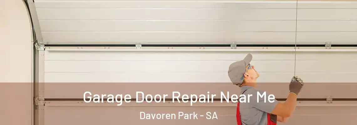 Garage Door Repair Near Me Davoren Park - SA