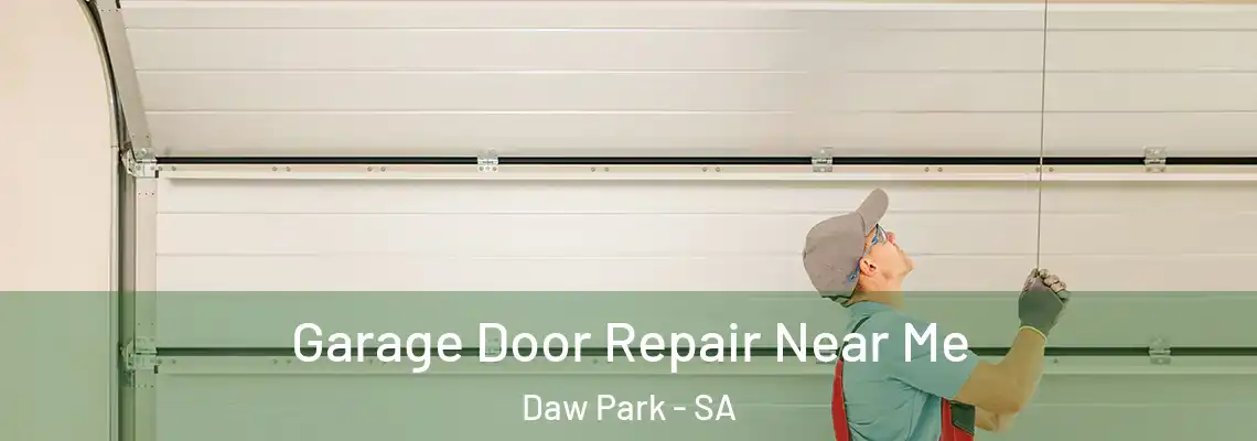  Garage Door Repair Near Me Daw Park - SA