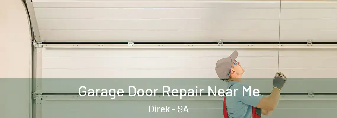  Garage Door Repair Near Me Direk - SA