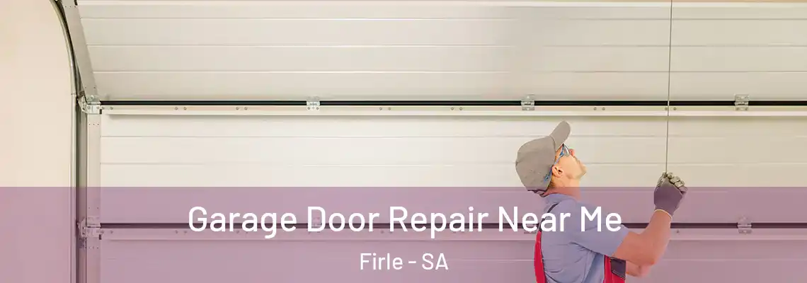 Garage Door Repair Near Me Firle - SA