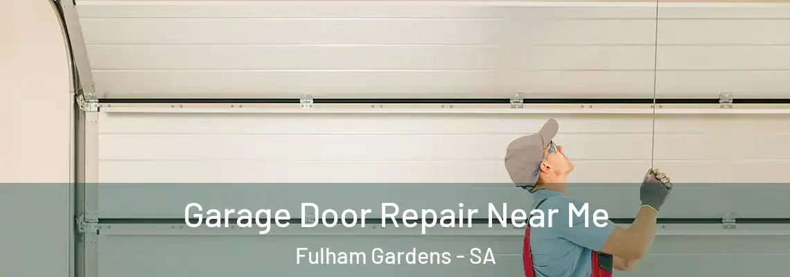  Garage Door Repair Near Me Fulham Gardens - SA
