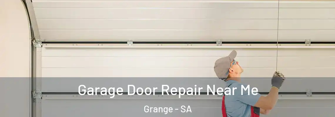Garage Door Repair Near Me Grange - SA