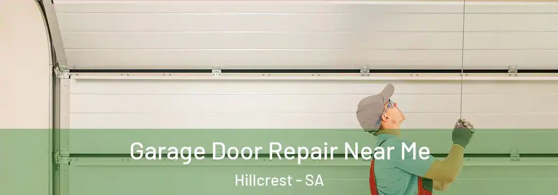 Garage Door Repair Near Me Hillcrest - SA