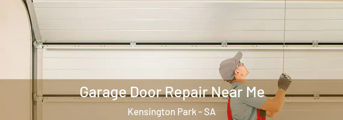  Garage Door Repair Near Me Kensington Park - SA