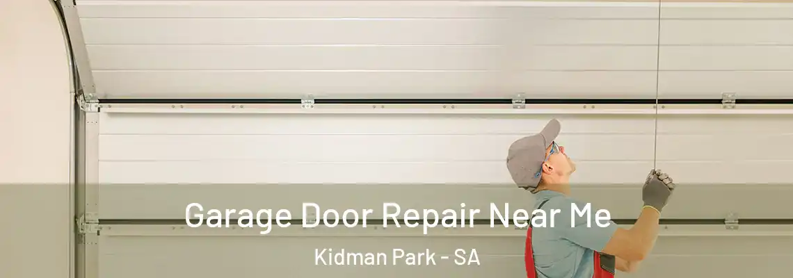 Garage Door Repair Near Me Kidman Park - SA