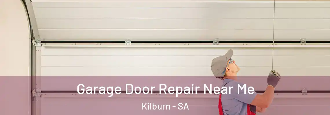  Garage Door Repair Near Me Kilburn - SA