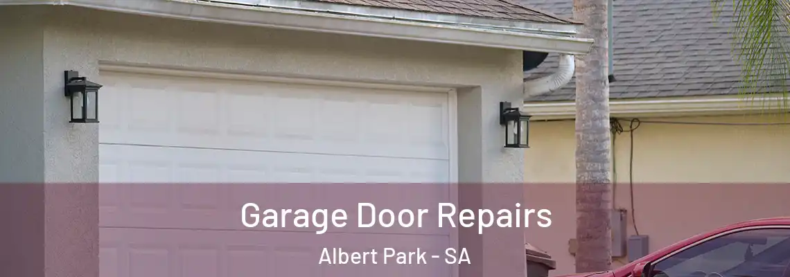 Garage Door Repairs Albert Park - SA