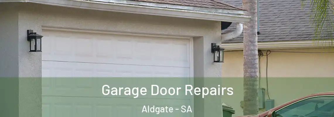 Garage Door Repairs Aldgate - SA