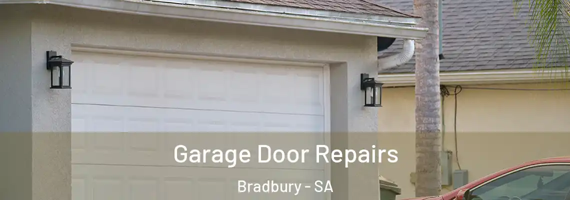 Garage Door Repairs Bradbury - SA