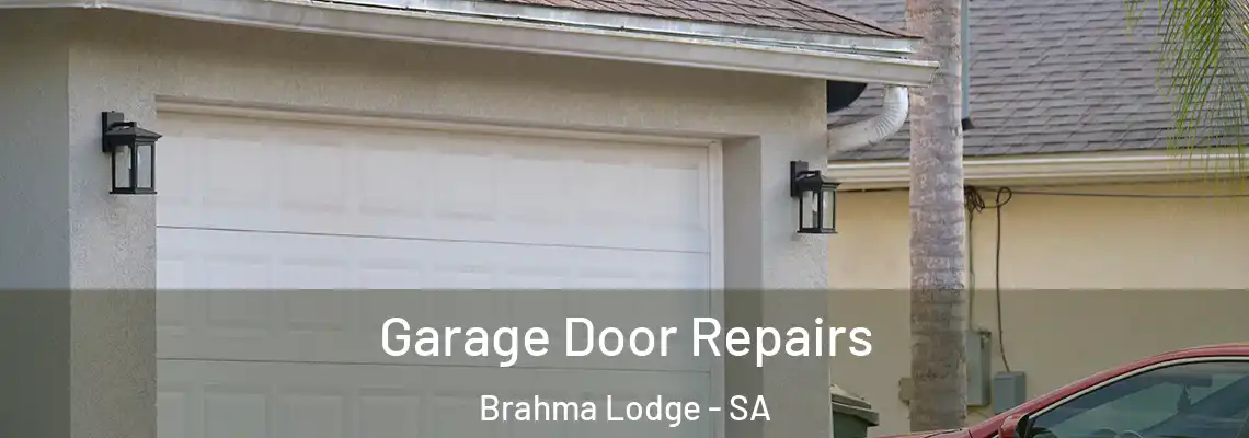 Garage Door Repairs Brahma Lodge - SA