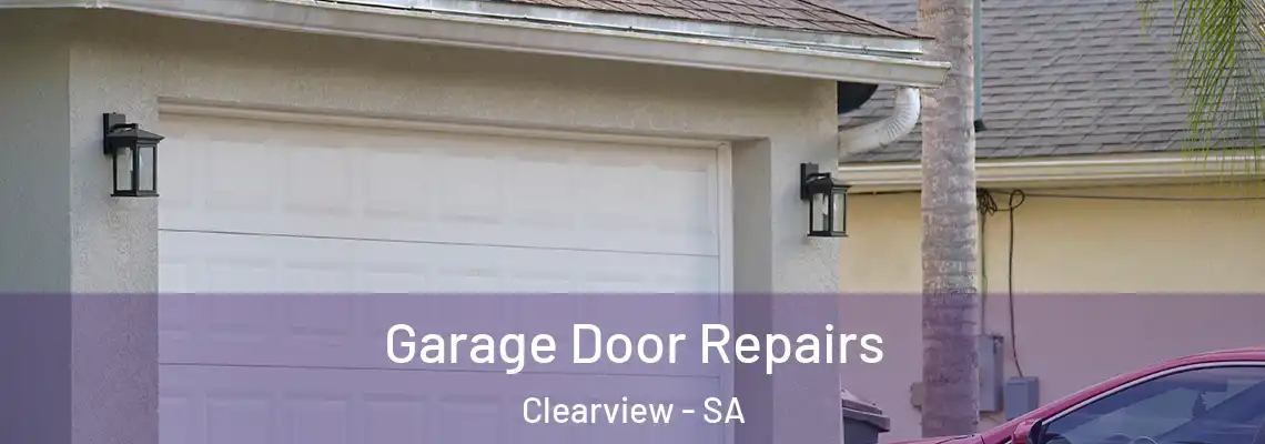  Garage Door Repairs Clearview - SA