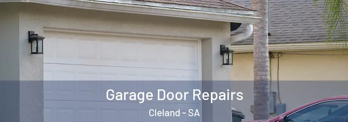Garage Door Repairs Cleland - SA