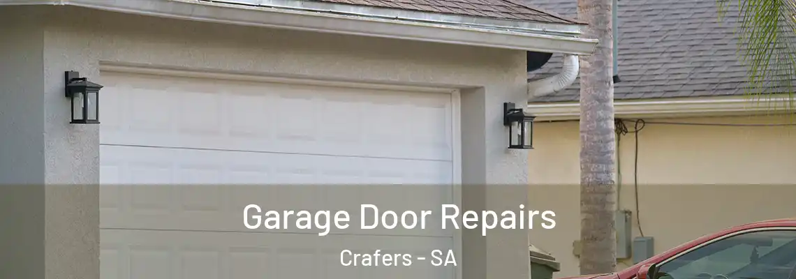 Garage Door Repairs Crafers - SA